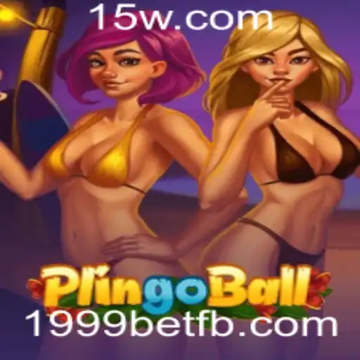 Descubra Plingoball: O Jogo Que Conquistou 1999bet